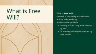 Intorduction of Philosophy The Problem of Free Will.pptx