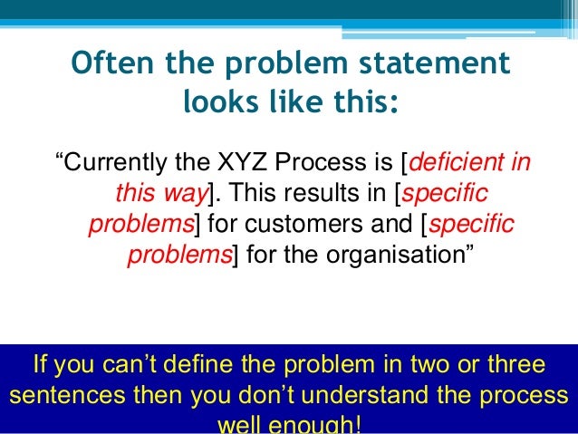 The problem statement and the goal statement