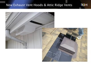 New Exhaust Vent Hoods & Attic Ridge Vents
 