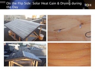 On the Flip Side: Solar Heat Gain & Drying during
the Day
 