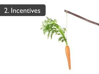 2. Incentives
 