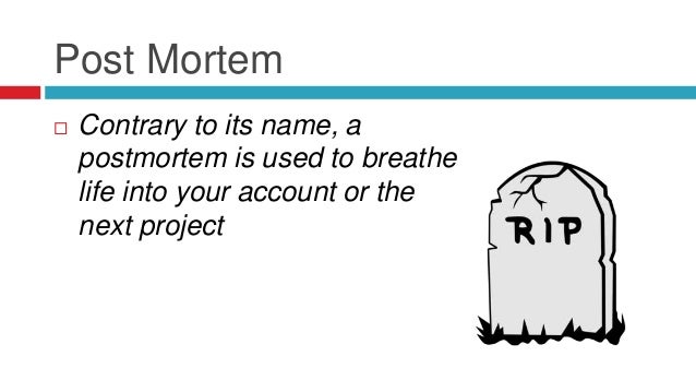 post mortem project