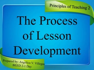 The process of lesson development | PPTX | Education