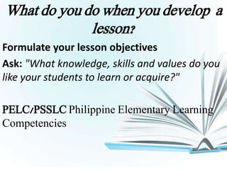 The process of lesson development | PPTX | Education