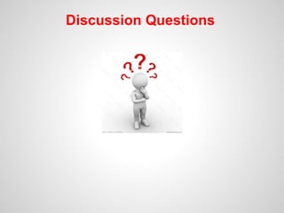 Discussion Questions
 