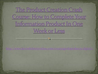 http://www.kevindohertyonline.com/creatinginfoproducts/digital-information-products/ 