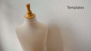 • Define the visual aspect of a component
• Either inline or a URL pointing to a separate file
Templates
 