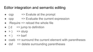 The productivity brought by Clojure