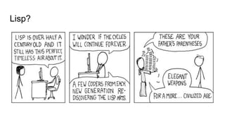 The productivity brought by Clojure