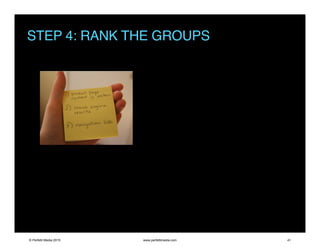 STEP 4: RANK THE GROUPS
© Perfetti Media 2015 www.perfettimedia.com 41
 