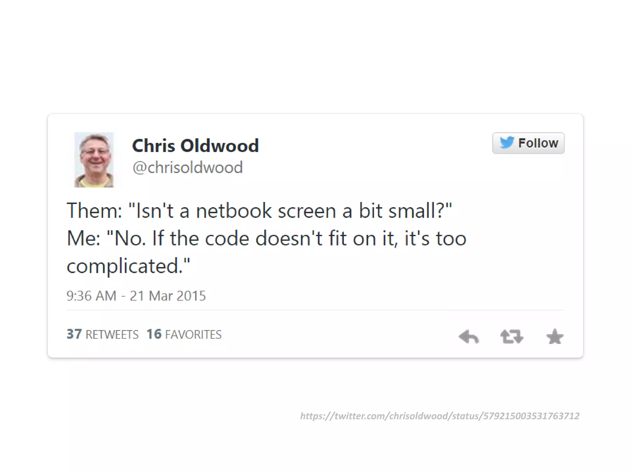 https://twitter.com/chrisoldwood/status/579215003531763712
 