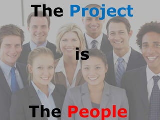 The Project
is
The People
 