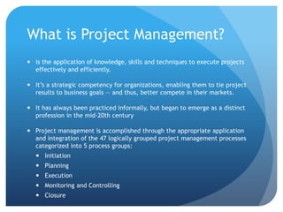 The Role of Project Manager 
Effective project management requires that the project manager possess the following compete...