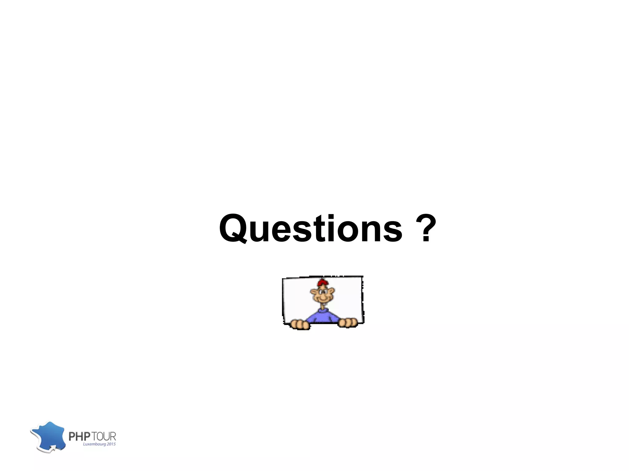 Questions ?
 
