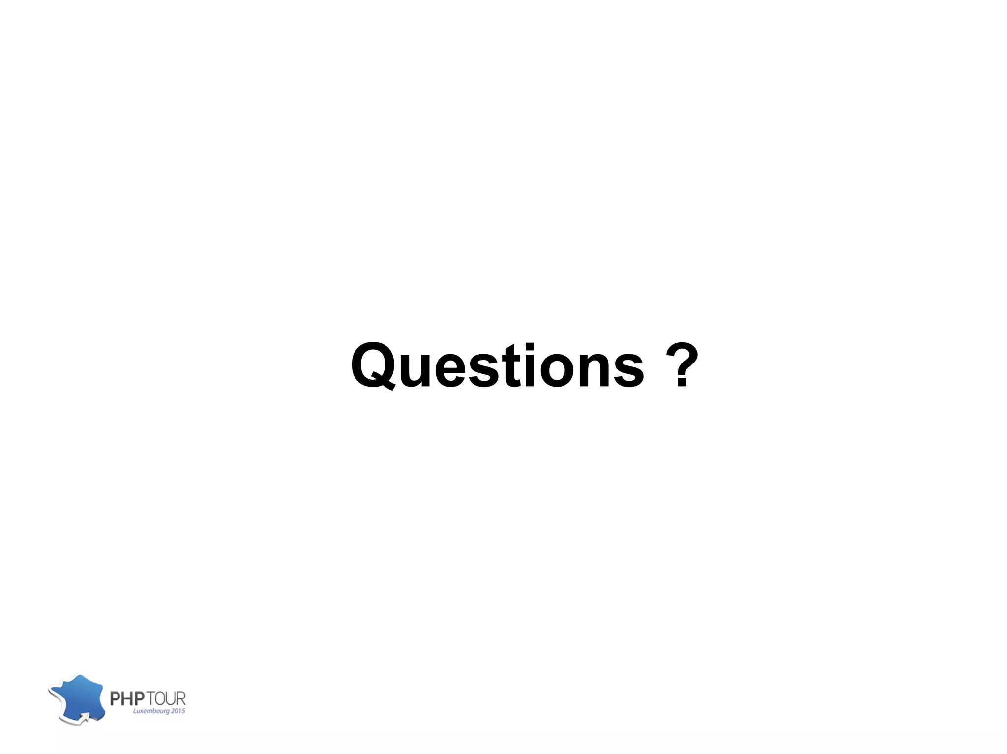 Questions ?
 