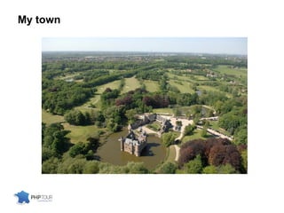 My town
 