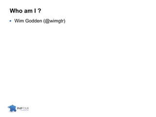 Who am I ?
Wim Godden (@wimgtr)
 