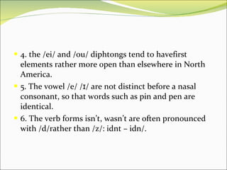 The pronunciation of north american english | PPT