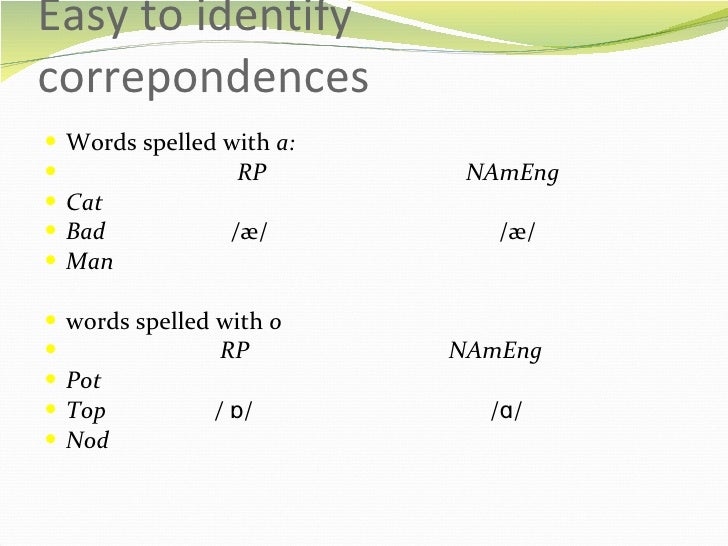 The pronunciation of north american english
