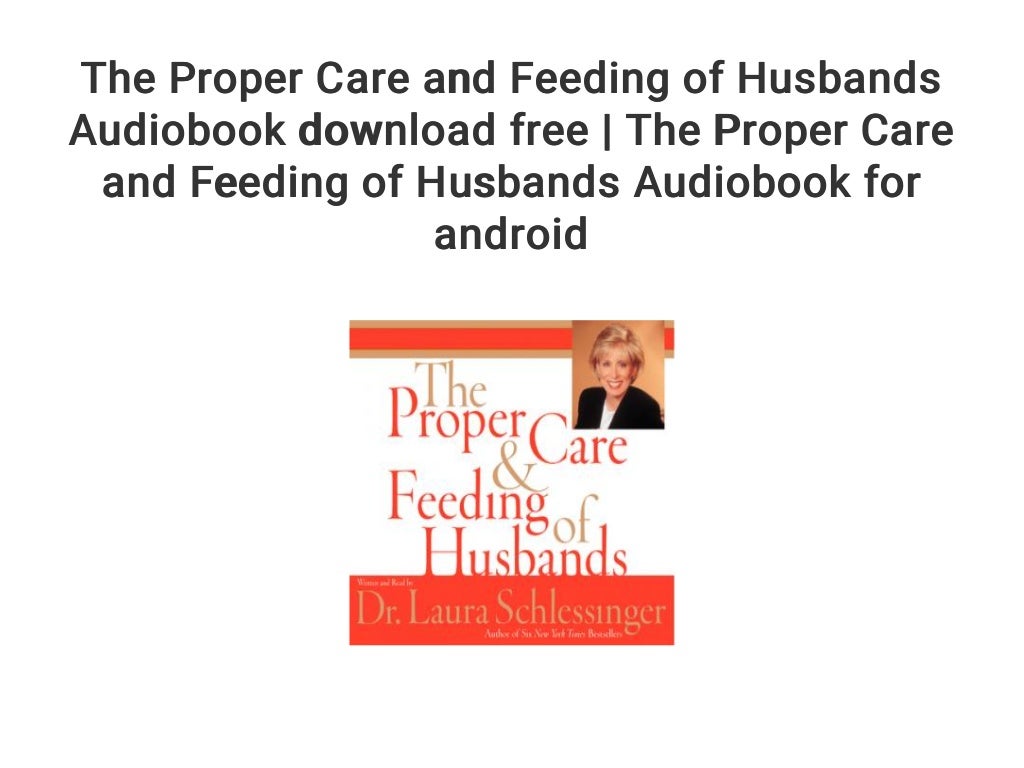 The Proper Care and Feeding of Husbands Audiobook download