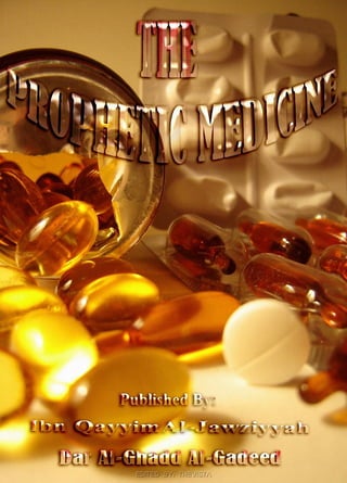 The prophetic medicine