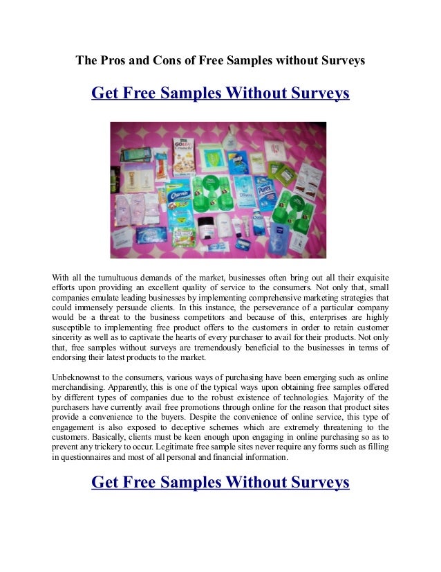 The Pros and Cons of Free Samples without Surveys