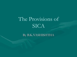 The Provisions of SICA By B.K.VASHISHTHA 