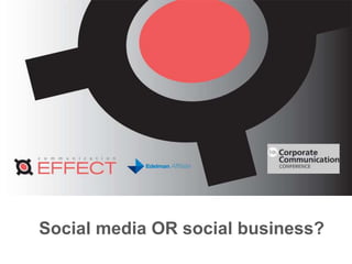 Social media OR social business?
 