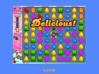 Why we can’t stop playing
○ Compulsion loop
● You perform an action
● You are rewarded
● Another possibility opens
○ Pattern recognition
● Primary method of reading our environment
○ Reinforcement from rewards
○ Disproportionate feedback – huge rewards for
achieving simple tasks
● Flashing colours, affirming words like “delicious”
○ Natural desire to restore order
 