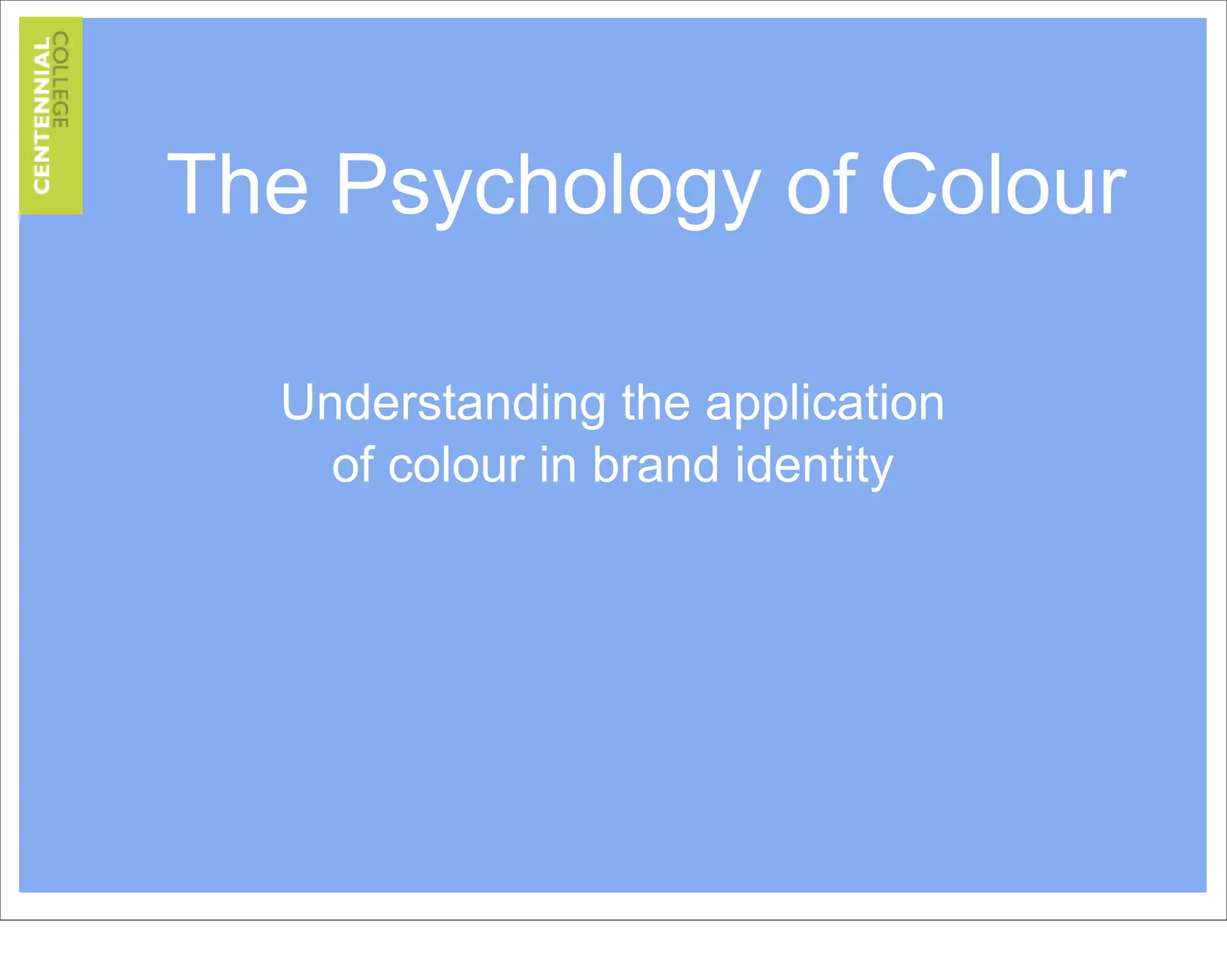 The psychology of colour. Understanding the application of colour in ...
