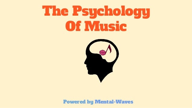 psychology and music psychology and music
