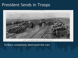 President Sends in Troops Strikers completely destroyed the cars 
