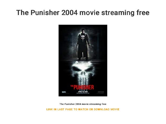 The Punisher 2004 Stream The Punisher 2004 Stream