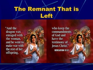 The Remnant That is
Left

bt

31

 