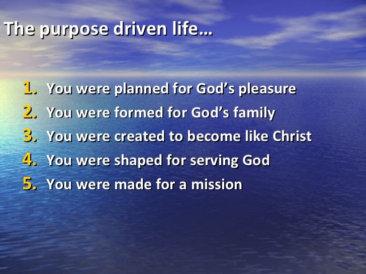 The purpose driven life