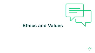 4
Ethics and Values
 