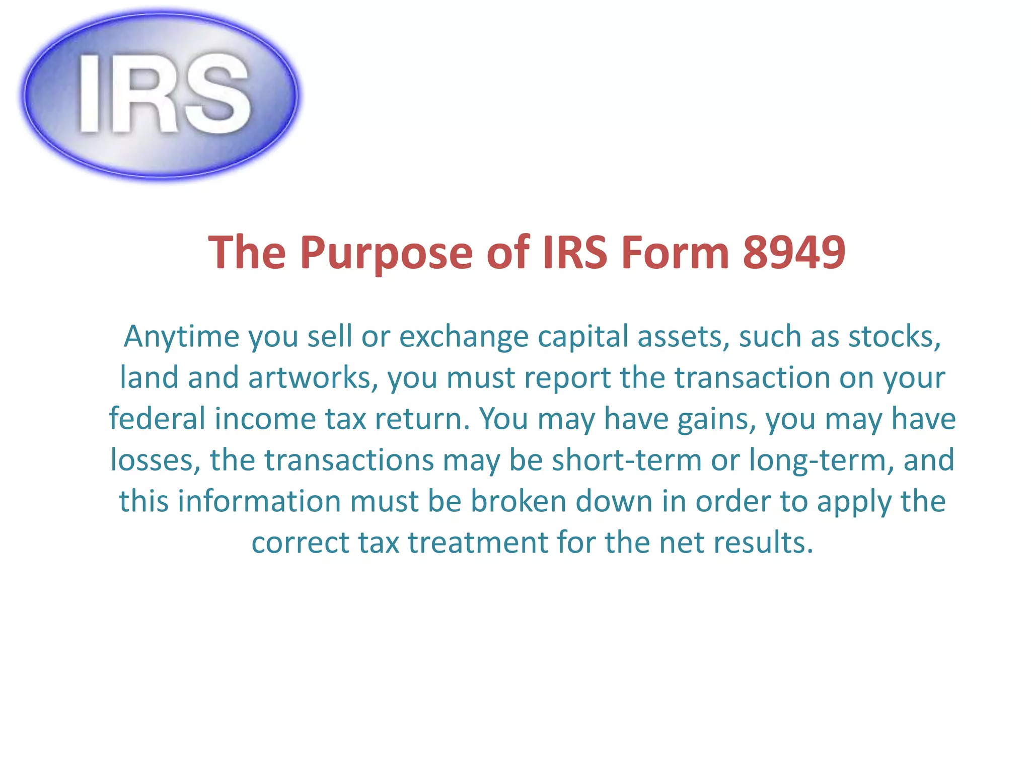 What is IRS Form 8949 | IRS Form 8949 Instructions | PPTX