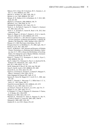 IGR J17361-4441: a possible planetary TDE 9
Maksym, W. P., Ulmer, M. P., Eracleous, M. C., Guennou, L., &
Ho, L. C. 2013, MNRAS, 435, 1904
Marconi A., & Hunt L. K., 2003, ApJL, 589, 21
Merloni A., et al., 2003, MNRAS, 345, 1057
Metzger, B. D., Raﬁkov, R. R., & Bochkarev, K. V. 2012, MN-
RAS, 423, 505
Migliari S., & Fender R., 2006, MNRAS, 366, 79
Mitsuda K., et al., 1984, PASJ, 36, 741
Nikołajuk M. & Walter R., 2013, A&A, 552, 75
Nucita A. A., De Paolis F., Ingrosso G., Carpano S., Guainazzi
M., 2008, A&A, 478, 763
Nucita A. A., De Paolis F., Saxton R., Read A. M., 2012, New
Astronomy, 17, 589
Papitto A., Riggio A., Di Salvo T., Burderi L., D’A´ı A., Iaria R.,
Bozzo E., Menna M. T., 2010, MNRAS, 407, 2575
Patruno A. & Watts A. L., 2012, Review to appear in ”Timing neu-
tron stars: pulsations, oscillations and explosions”, T. Belloni, M.
Mendez, C.M. Zhang Eds., ASSL, Springer; arXiv:1206.2727
Phinney, E. S. 1989, The Center of the Galaxy, 136, 543
Portegies Zwart S. F., & McMillan S. L. W., 2000, ApJL, 528, 17
Pooley, D., et al., 2011, ATel, 3627
Pryor C., & Meylan G., 1993, Structure and Dynamics of Globular
Clusters. Proceedings of a Workshop held in Berkeley, Califor-
nia, July 15-17, 1992, to Honor the 65th Birthday of Ivan King.
Editors, S.G. Djorgovski and G. Meylan; Publisher, Astronomi-
cal Society of the Paciﬁc, Vol. 50, 357
Raskin C., Timmes F. X., Scannapieco E., Diehl S., Fryer C.,
2009, MNRAS, 399, 156
Rea N., Jonker P. G., Nelemans G., Pons J. A., Kasliwal M. M.,
Kulkarni S. R., Wijnands R., 2011, ApJL, 729, 21
Rees, M. J. 1988, Nature, 333, 523
Sari R., Kobayashi S., Rossi E. M., 2010, ApJ, 708, 605
Stone N., Sari R., Loeb A. 2013, MNRAS, 435, 1809
Saxton R. D., et al. 2012, A&A, 541, 106
Segreto A., Cusumano G., Ferrigno C., La Parola V., Mangano V.,
Mineo T., Romano P., 2010, A&A, 510, 47
Soker, Rappaport & Fregeau 2001, ApJL, 87, 10
Spurzem R., Giersz M., Heggie D. C., Lin D. N. C., 2008, ApJ,
697, 458
Strader J., Chomiuk L., Maccarone T. J., Miller-Jones J. C. A.,
Seth A. C. , 2012, Nature, 490, 71
Trenti M. & van der Marel R., 2013, MNRAS, 435, 3272
Ubertini, P., et al., 2003, A&A, 411, L131.
van Velzen S., Farrar G. R., Gezari S., et al. 2011, ApJ, 741, 73
Winkler, P., et al., 2003, A&A, 411, L1.
R. Wijnands, Y. J. Yang, N. Degenaar, D. Altamirano, V. Tudose,
C. O. Heinke, 2011, ATel #3595
Wijnands et al. 2006, A&A, 449, 1117
Wijnands R., Altamirano D., Soleri P., Degenaar N., Rea N.,
Casella P., Patruno A., Linares M., 2008, AIPC, 1068 W
Wijnands R., 2008, AIPC, 1010, 382
Zauderer B. A., et al. 2011, Nature, 476, 425
c⃝ 2014 RAS, MNRAS 000, 1–9
 