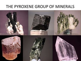 THE PYROXENE GROUP OF MINERALS 