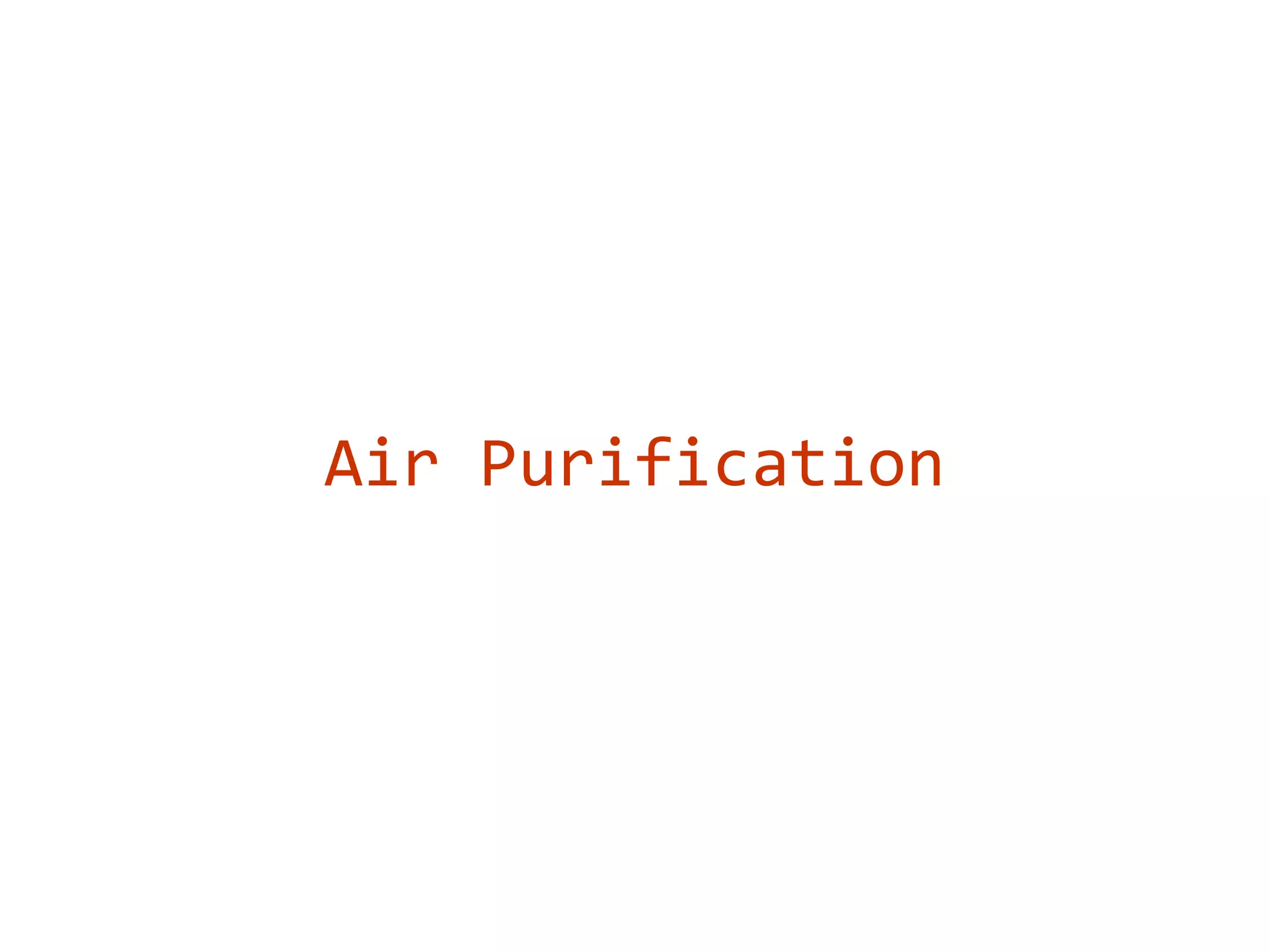 Air Purification
 
