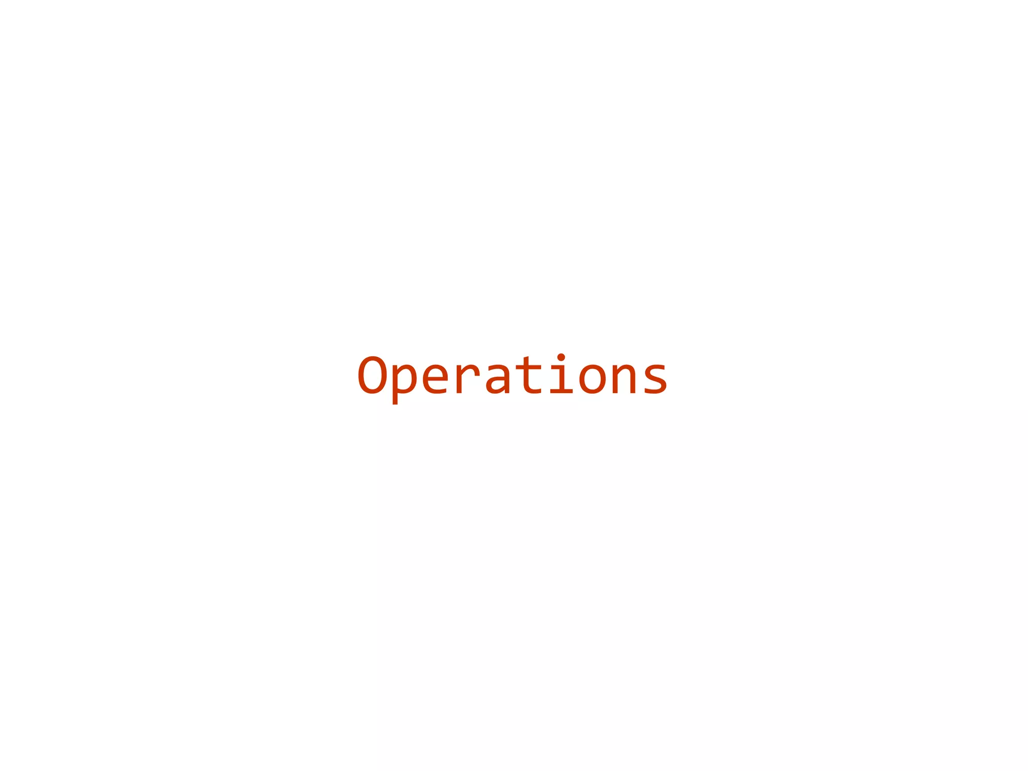 Operations
 