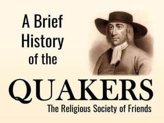 The Quakers: A Brief History