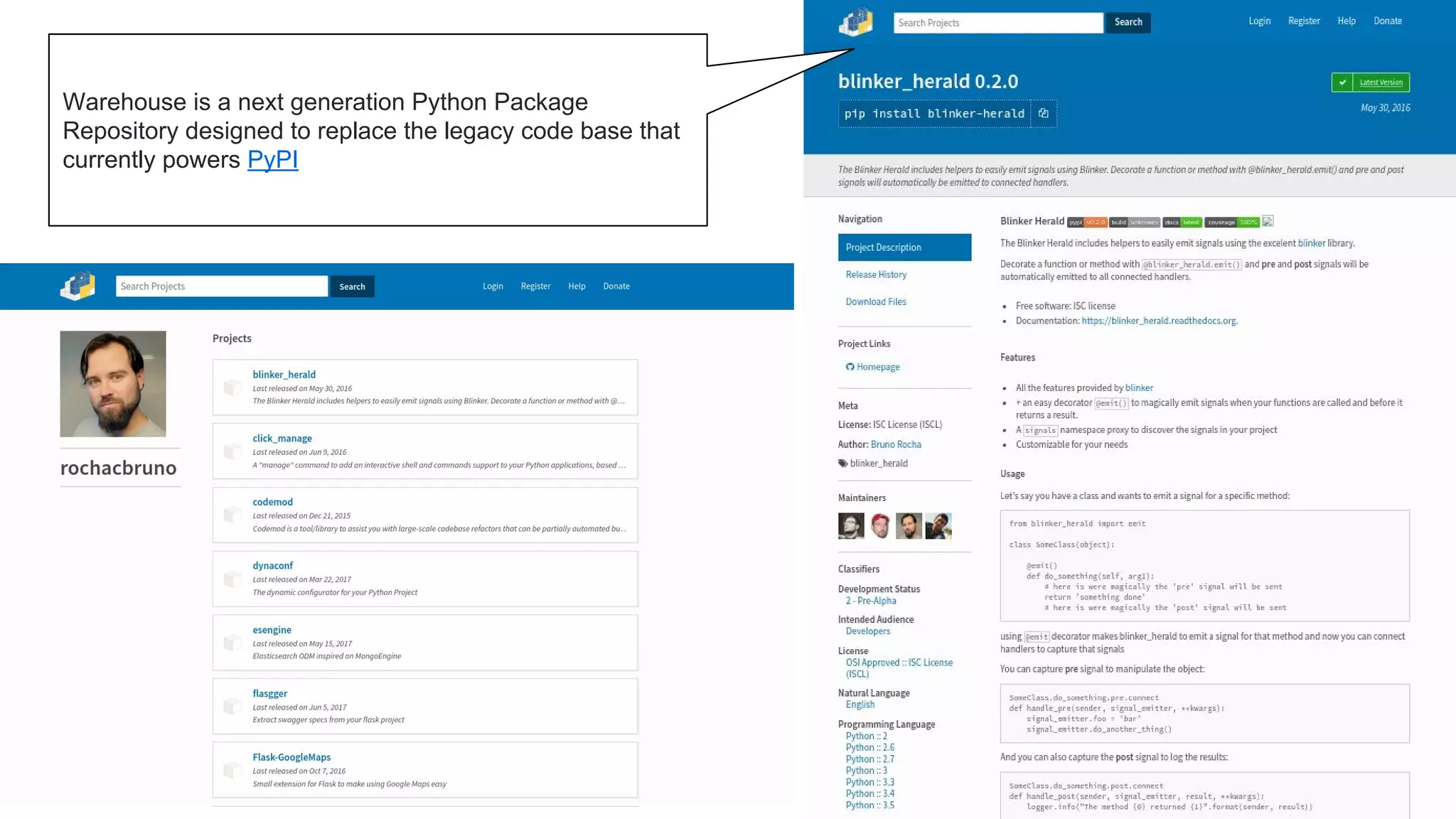 Warehouse is a next generation Python Package
Repository designed to replace the legacy code base that
currently powers PyPI
 