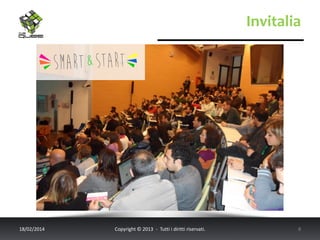 Invitalia

18/02/2014

Copyright © 2013 - Tutti i diritti riservati.

8

 