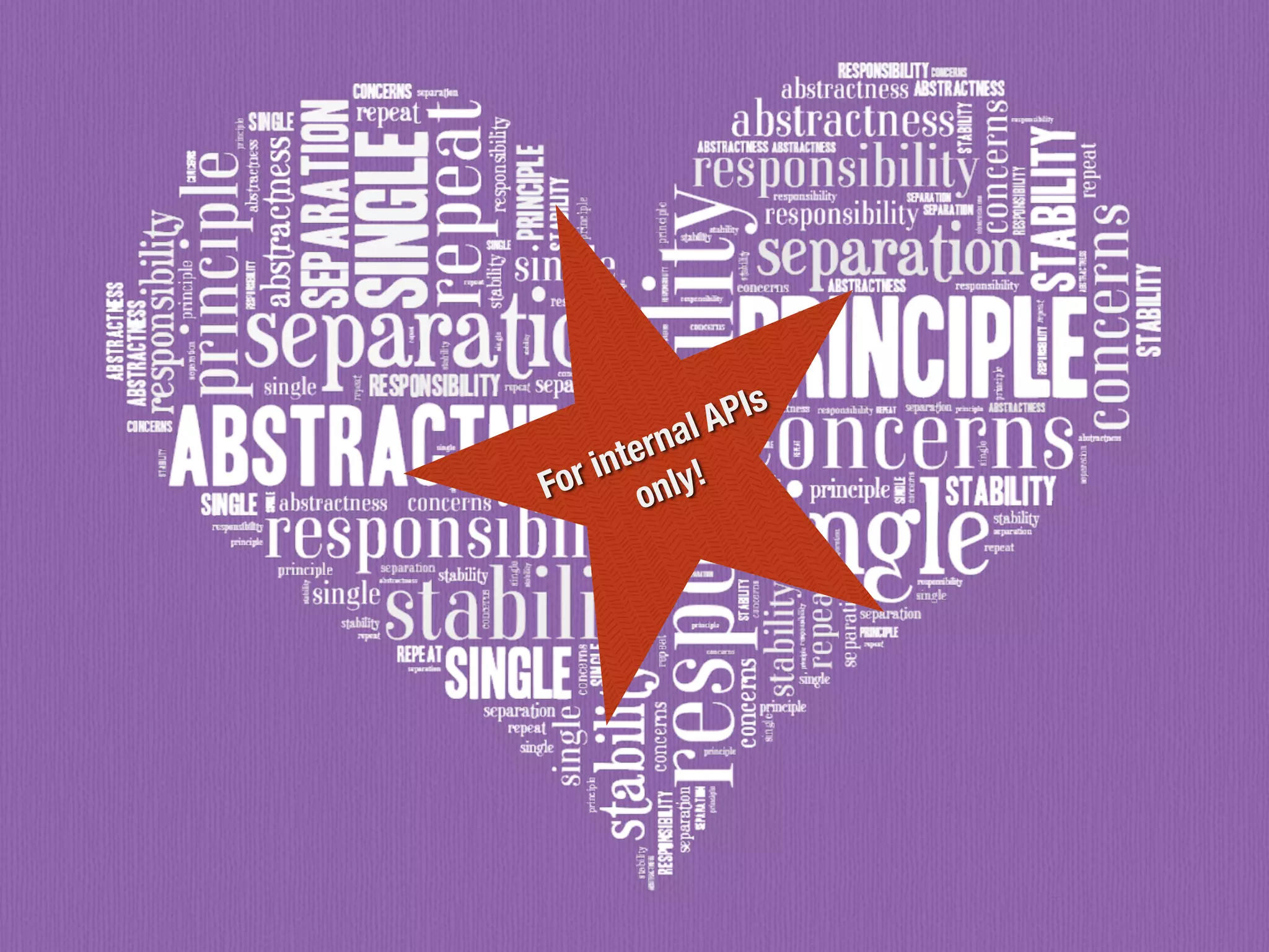 For internal APIs
only!
 