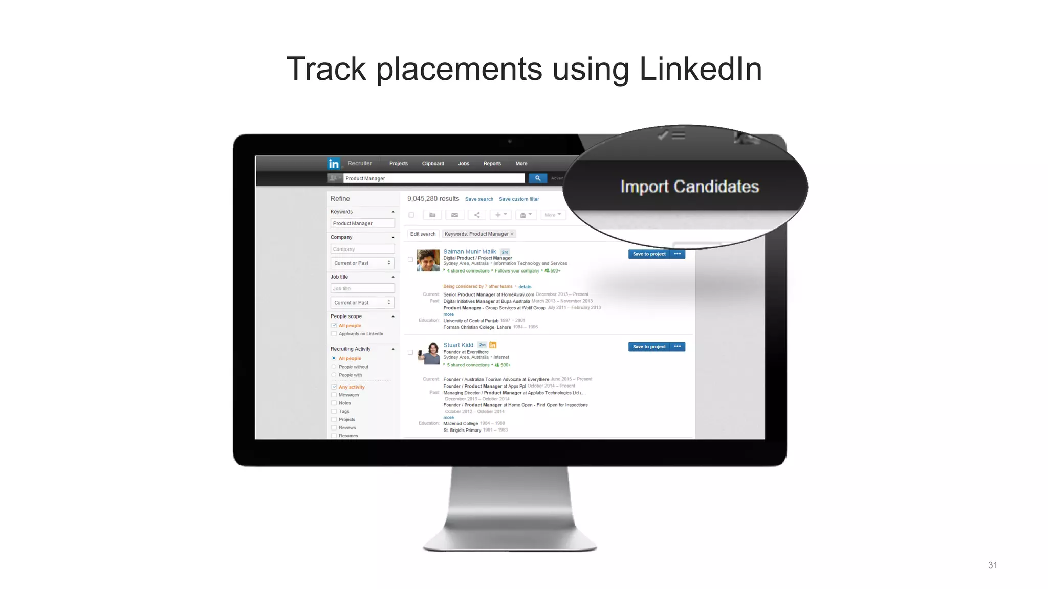 31
Track placements using LinkedIn
 