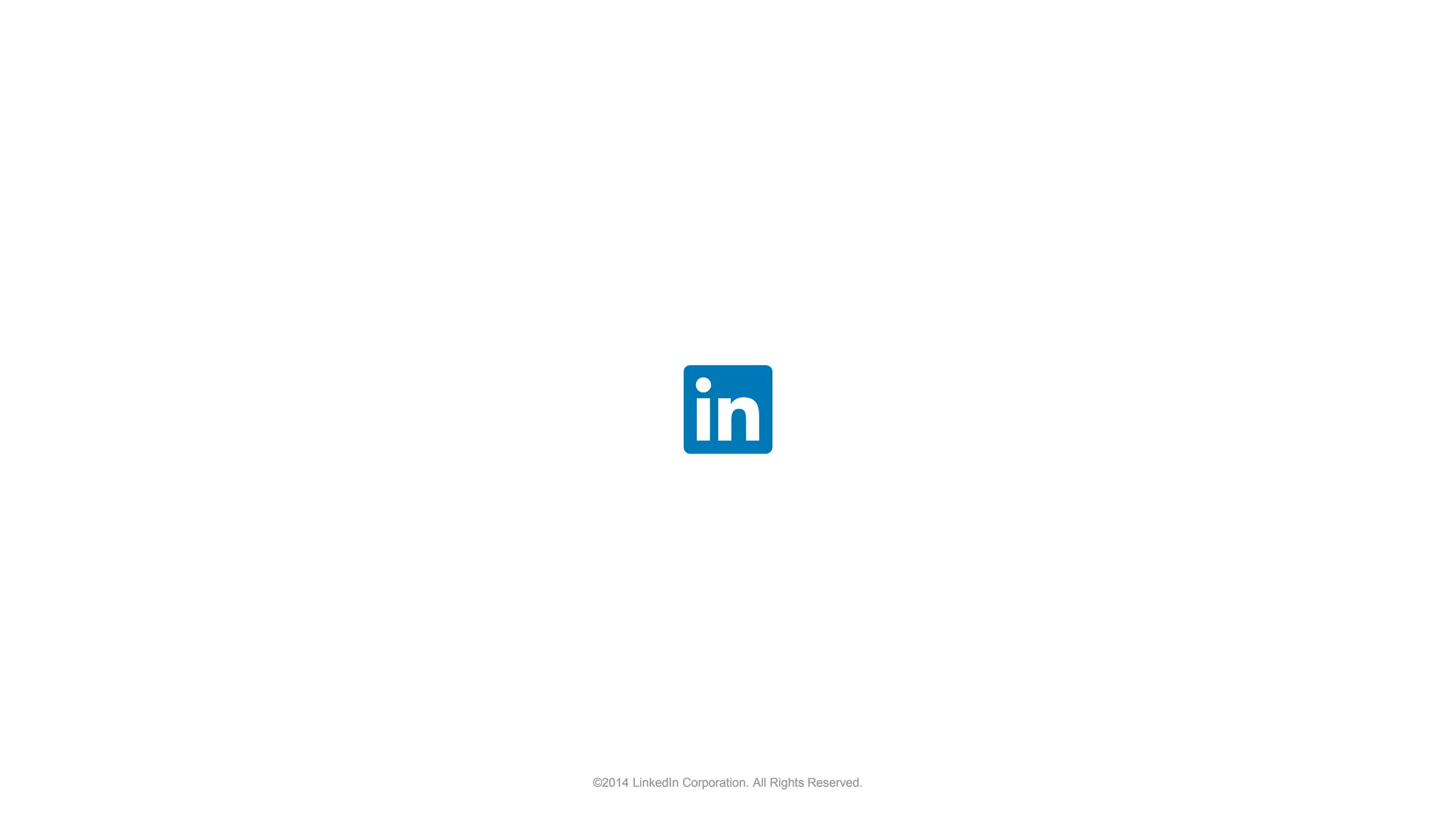 ©2014 LinkedIn Corporation. All Rights Reserved.©2014 LinkedIn Corporation. All Rights Reserved.
 