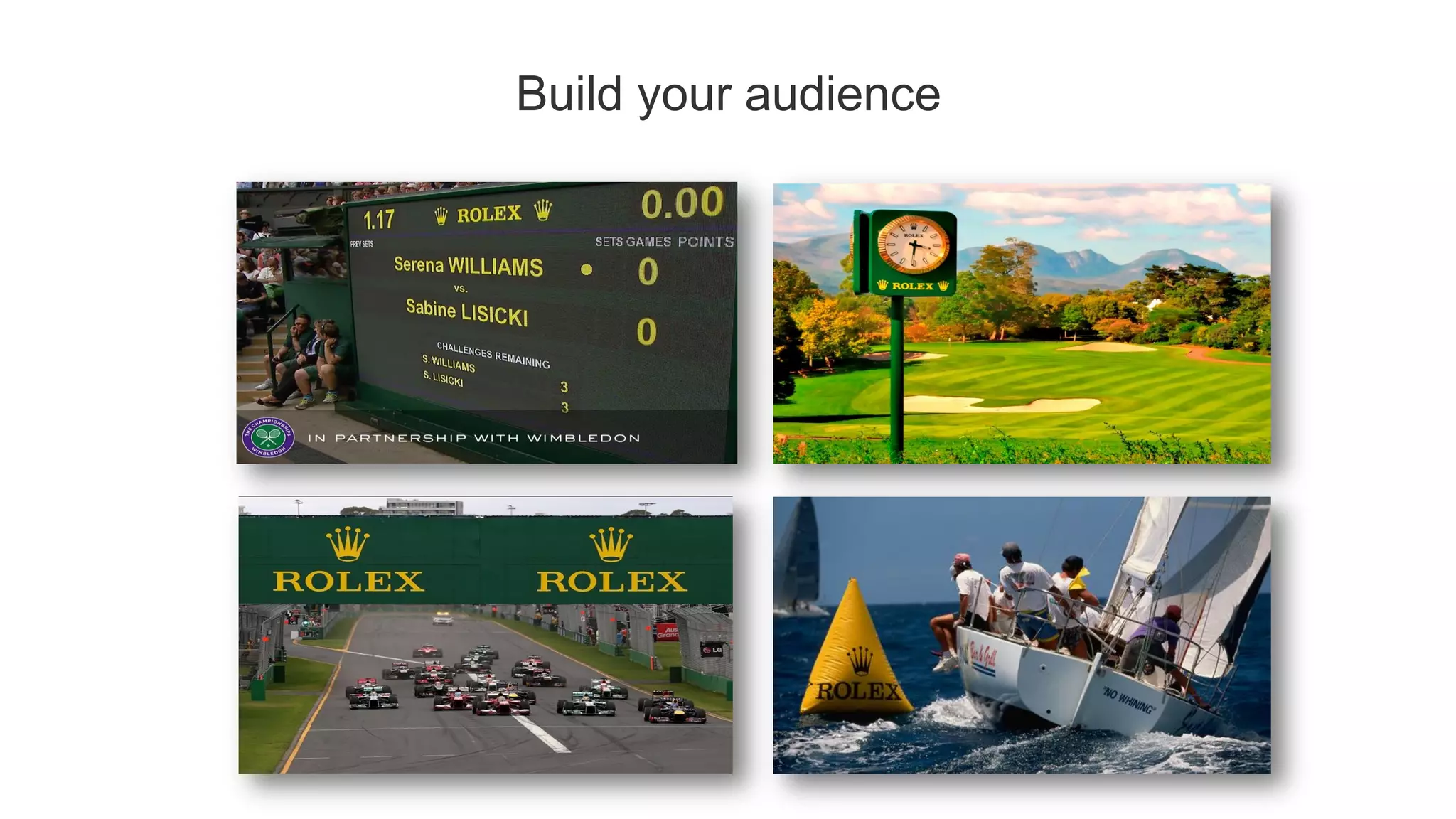 Build your audience
 