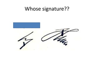 Whose signature??
 