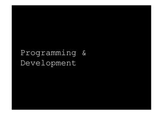 Programming &
Development
 